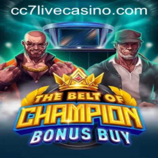 Explore the Adrenaline-Packed World of TheBeltOfChampionBonusBuy